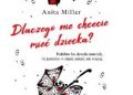Anita Miller – Dlaczego nie chcecie mieć dziecka?