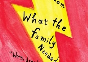 Steven Amsterdam – What The Family Needed